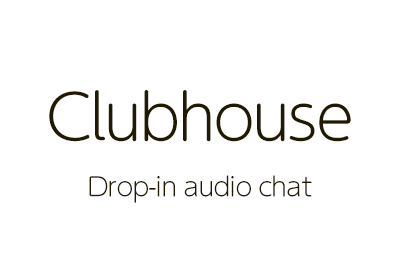 Clubhouse（クラブハウス）